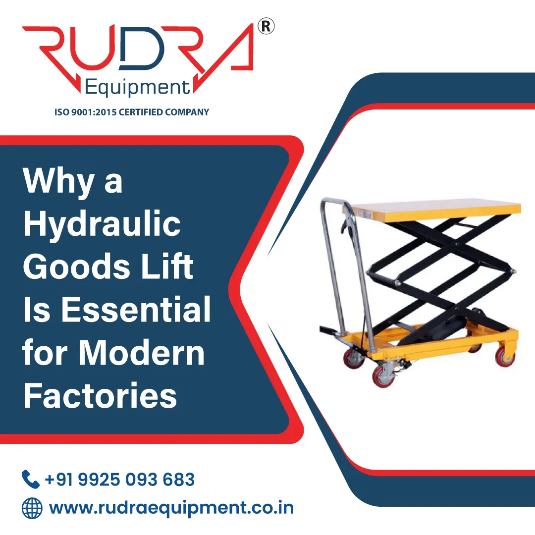 Why a Hydraulic Goods Lift Is Essential for Modern Factories