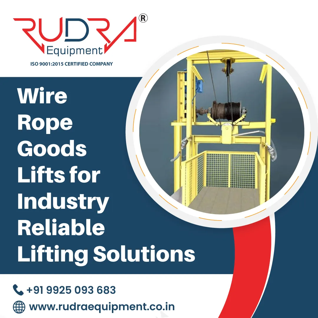 Wire Rope Goods Lifts for Industry | Reliable Lifting Solutions